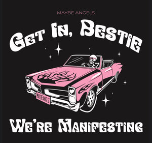 Get In, Bestie. We're Manifesting - Fleece Crewneck