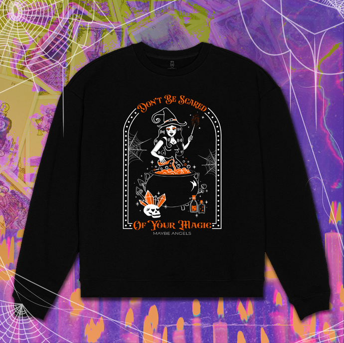 Fleece Crewneck - Don't Be Scared Of Your Magic